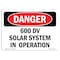 Signmission OSHA Danger Sign, 7" Height, 10" Width, Rigid Plastic, 600 DV Solar System In Operation, Landscape OS-DS-P-710-L-1955 - alternate 1